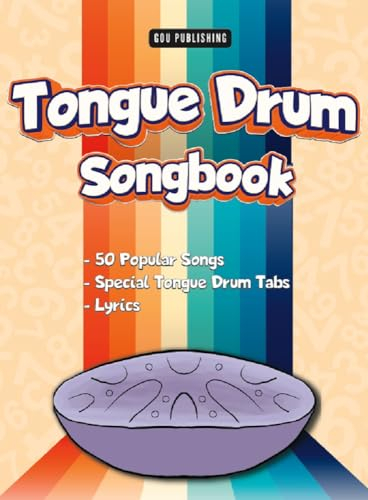 Tongue Drum Songbook: 50 Popular Songs with Special Tabs (English Edition)