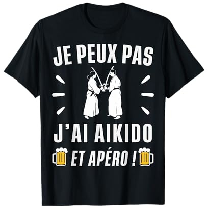 Je peux pas j'ai Aikido T-Shirt