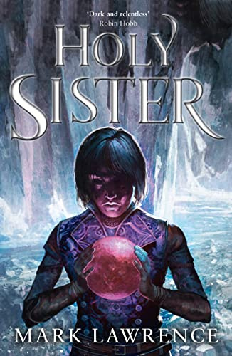 Holy Sister: Epic finale to the bestselling Book of the Ancestor series by the master of modern fantasy