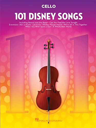 101 Disney Songs: Cello | Notenbuch mit bekannten Disney Melodien | Musiknoten Sammlung für Violoncello Solo | Disney Filmmusik für Anfänger und ... Kinderlied Klassiker: For Cello (VIOLONCELLE)