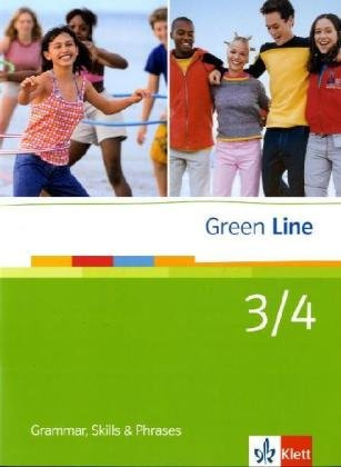 Green Line 3/4: Grammar, Skills and Phrases 3/4 Klassen 7/8 (Green Line. Bundesausgabe ab 2006)