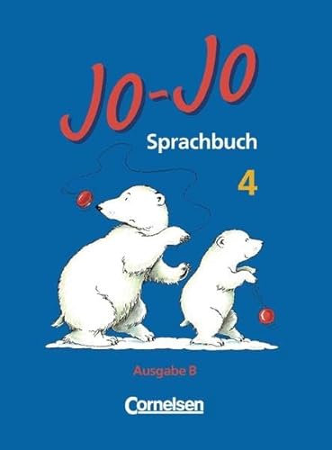 Jo-Jo Sprachbuch - Ausgabe B (Baden-Württemberg): Jo-Jo, Sprachbuch, Ausgabe B, neue Rechtschreibung, 4. Schuljahr