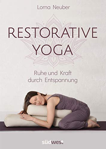 Restorative Yoga: Ruhe und Kraft durch Entspannung