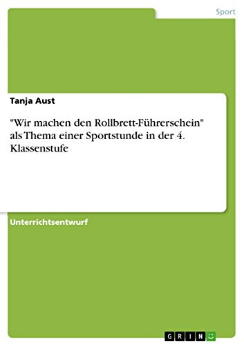 Wir machen den Rollbrett-Führerschein als Thema einer Sportstunde in der 4. Klassenstufe