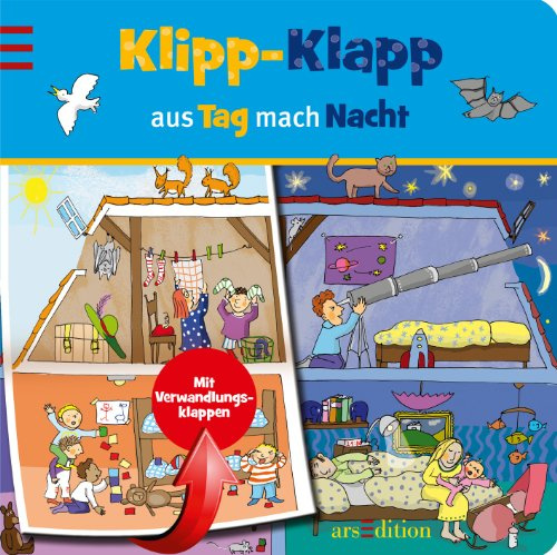 Klipp-Klapp aus Tag mach Nacht (Klipp-Klapp-Pappbilderbücher)