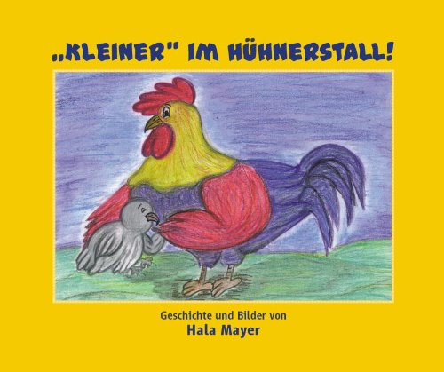 „Kleiner“ im Hühnerstall