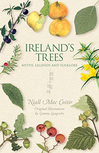 Ireland's Trees – Myths, Legends & Folklore: Myth, Legend and Folklore