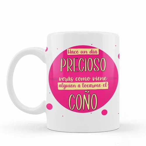 Wondernastic - Taza Hace un día precioso, verás como viene alguien a tocarme el c*ño, 350 ml, Color Blanco, Cerámica, Apta para Lavavajillas y Microondas, Divertido y Original, Diseño Exclusivo