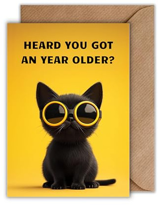 WBdesignz Geburtstag Karte mit Umschlag - Geburtstagskarte Heard you got an year older Schwarze Katze mit Sonnenbrille Gelb Tiere Glückwunschkarte Geschenkkarte zum Geburtstag (DIN A6)
