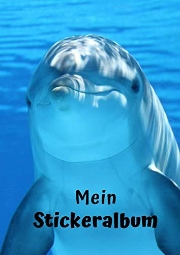 Mein Stickeralbum: Motiv Delfin | Blanko | Permanent | DIN A4 | 30 Seiten | Geschenkidee