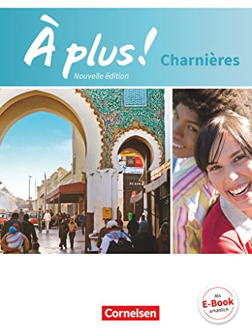 À plus ! - Französisch als 2. und 3. Fremdsprache - Ausgabe 2018 - Charnières: Schulbuch mit Audios und Videos - Festeinband