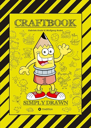 CRAFTBOOK - TIPPS & TRICKS BEIM ZEICHNEN VON FIGUREN & BÄUMEN - SYMBOLE - OBJEKTE - TOLLE MOTIVE - RÄTSEL - AUFGABEN: SIMPLY DRAWN - PART 1 (CRAFTBOOK - Das kann ich!: FUNNY FACES)
