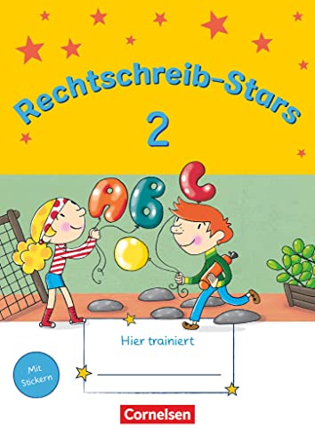 Rechtschreib-Stars - Neubearbeitung 2020 - 2. Schuljahr: Übungsheft - Mit Lösungen (Rechtschreib-Stars, Neubearbeitung 2018, 2. Schuljahr)