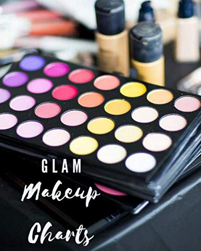 Glam Makeup Charts: Beauty Studio Practice Face Charts: Beautiful Makeup Workbook, Large 8.0 x10, 150 pages