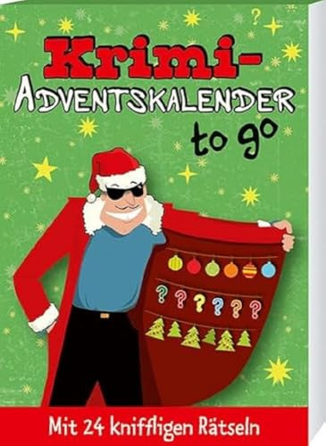 Krimi-Adventskalender to go 2: Mit 24 kniffligen Rätseln (Adventskalender für Erwachsene - 24 Rätsel)