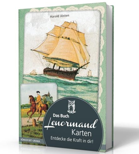 Das Buch: Lenormand-Karten - Entdecke die Kraft in dir! (Lenormandkarten Bedeutung, Aufbau, Legemuster, Anleitung; Madame Lenormand)