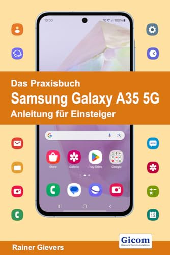 Das Praxisbuch Samsung Galaxy A35 5G - Anleitung für Einsteiger