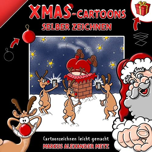 Xmas-Cartoons selber zeichnen: Cartoon zeichnen leicht gemacht