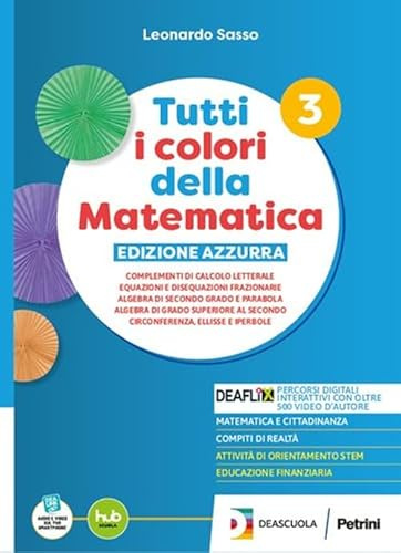 Tutti i colori della matematica. Ediz. Azzurra. Con Quaderno di inclusione e recupero. Per il secondo biennio e 5° anno delle Scuole superiori. Con e-book. Con espansione online (Vol. 1)