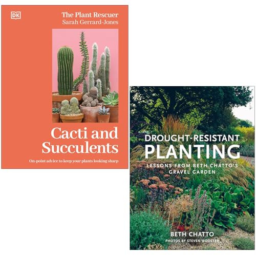 Cacti And Succulents By Sarah Gerrard Jones & Drought Resistant Planting By Beth Chatto 2 Books Collection Set