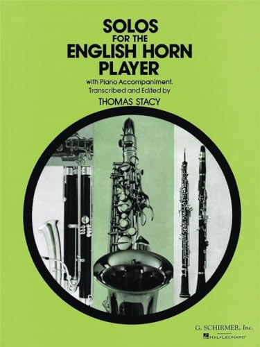 Solos for the english horn player (cor anglais): With Piano Accompaniment