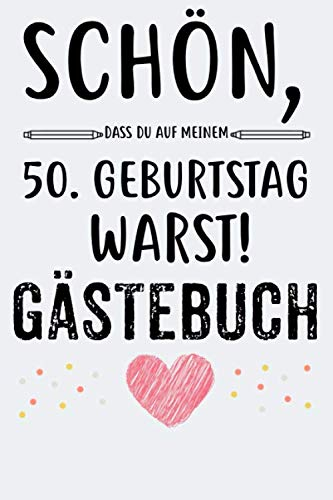 50. Geburtstag Gästebuch: Für Frau und Mann Geschenk 50er Geburtstag Gästebuch zum Glückwünsche selber eintragen A5 120 Seiten