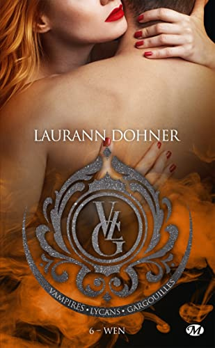 Vampires, Lycans, Gargouilles, T6 : Wen
