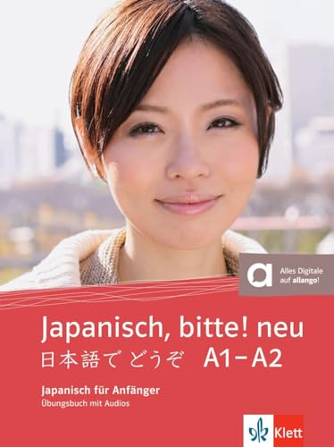 Japanisch, bitte! - Nihongo de dooso 1. Übungsbuch 1. Neubearbeitung: Japanisch für Anfänger. Übungsbuch