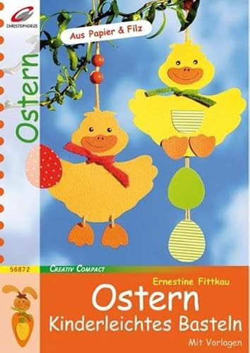 Ostern: Kinderleichtes Basteln (Creativ Compact)