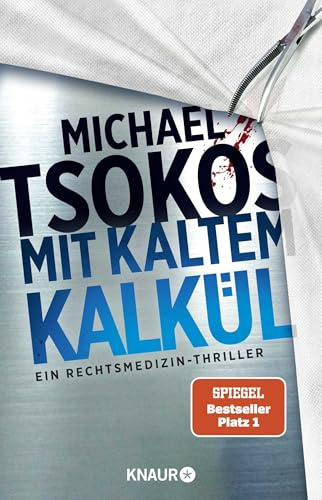Mit kaltem Kalkül: Ein Rechtsmedizin-Thriller | SPIEGEL Bestseller (Die Sabine Yao-Reihe, Band 2)