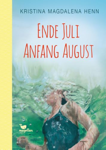 Ende Juli, Anfang August: Ein Jugendroman mit Tiefgang ab 13 Jahren