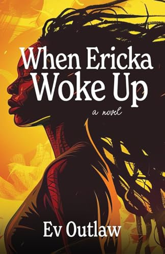 When Ericka Woke Up: 1