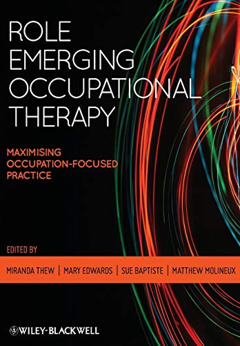 Role Emerging Occupational Therapy: Maximising Occupation-Focused Practice