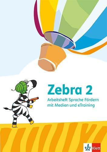 Zebra 2: Arbeitsheft Sprache Fördern mit Medien und eTraining Klasse 2 (Zebra. Ausgabe ab 2024)