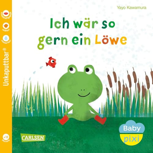Baby Pixi (unkaputtbar) 158: Ich wär so gern ein Löwe (158)