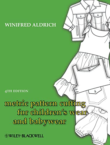Metric Pattern Cutting for Children's Wear and Babywear, 4th Edition