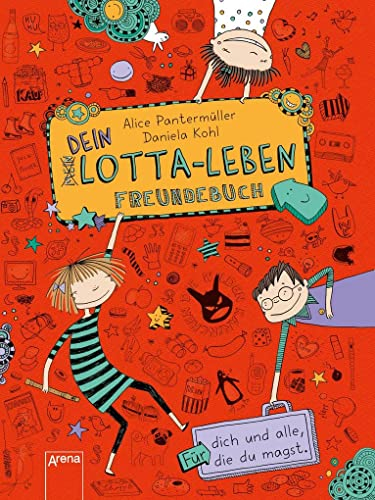 Dein Lotta-Leben. Freundebuch: Für dich und alle, die du magst (Mein Lotta-Leben)