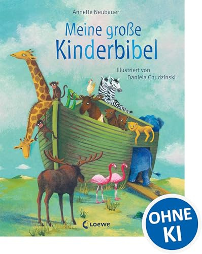 Meine große Kinderbibel: Geschichten aus der Bibel für Kindergartenkinder ab 4 Jahre (Loewe von Anfang an)