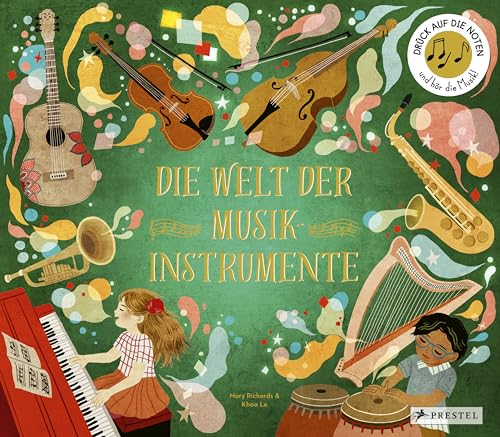 Die Welt der Musikinstrumente: Ein Sound-Buch zum Hören mit 10 Soundmodulen. Ein Sachbilderbuch für Kinder ab 6 Jahren: 11