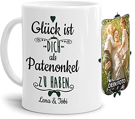 Tasse mit Spruch - Glück ist, Dich als Patenonkel zu haben - Personalisierbare Keramiktasse mit Namen und Foto - Geschenkidee für den Patenonkel - Weiß, 300 ml