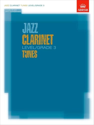 Jazz Clarinet Level/grade 3 Tunes/Part & Score & CD (ABRSM Exam Pieces)