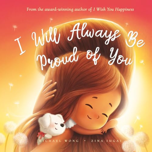 I Will Always Be Proud of You (The Unconditional Love Series, Band 2)