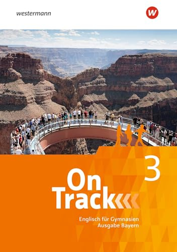 On Track - Englisch für Gymnasien - Ausgabe Bayern: Schulbuch 3