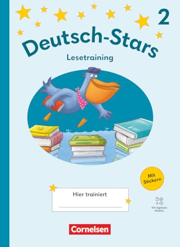 Deutsch-Stars - Lesetraining Ausgabe ab 2025 - 2. Schuljahr: Lesetraining - Übungsheft - Mit Lösungen und digitalen Medien