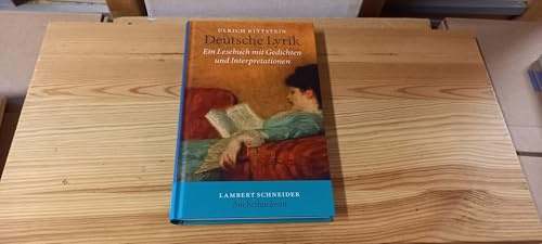 Deutsche Lyrik: Ein Lesebuch mit Gedichten und Interpretationen