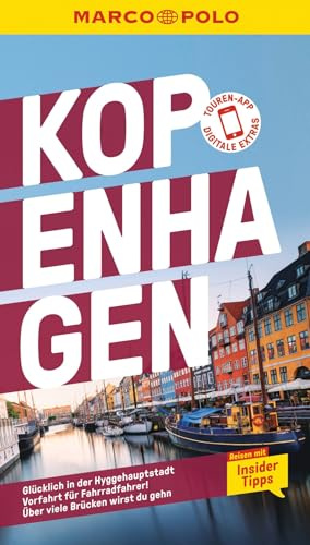 MARCO POLO Reiseführer Kopenhagen: Reisen mit Insider-Tipps. Inkl. kostenloser Touren-App