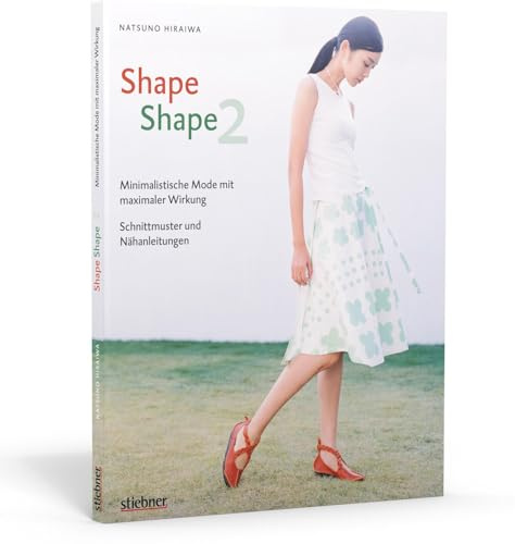 Shape Shape 2 - Minimalistische Mode mit maximaler Wirkung - Schnittmuster und Nähanleitungen.