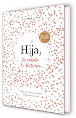 Hija, te cuento tu historia (¿Me cuentas tu historia?): Ruled Journal: 6 (Obras diversas)