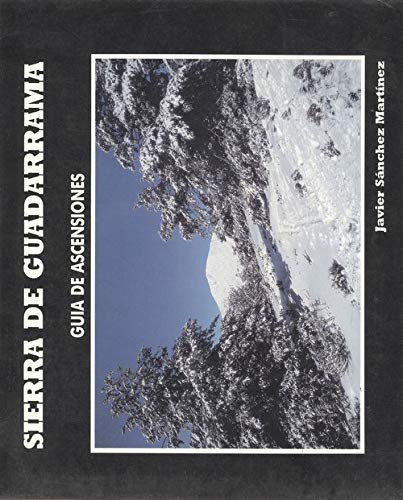 SIERRA DE GUADARRAMA: Guía de Ascensiones (Madrid, 1990)