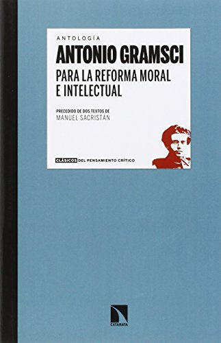 Para La Reforma Moral E Intelectual (CLASICOS PENSAMIENTO CRITICO)